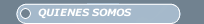 QUIENES SOMOS