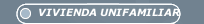 VIVIENDA UNIFAMILIAR
